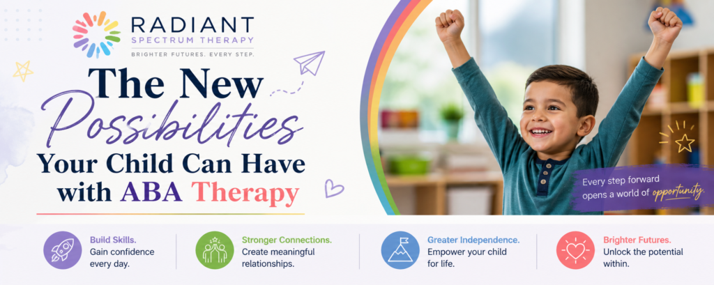 New Possibilities Your Child Can Have with ABA Therapy