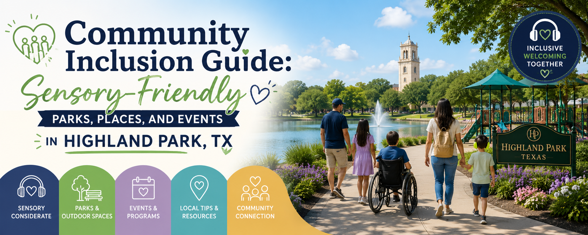 Community Inclusion Guide Sensory-Friendly Parks, Places, and Events in Highland Park, TX
