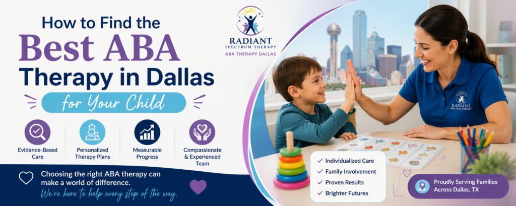 How to Find the Best ABA Therapy in Dallas for Your Child