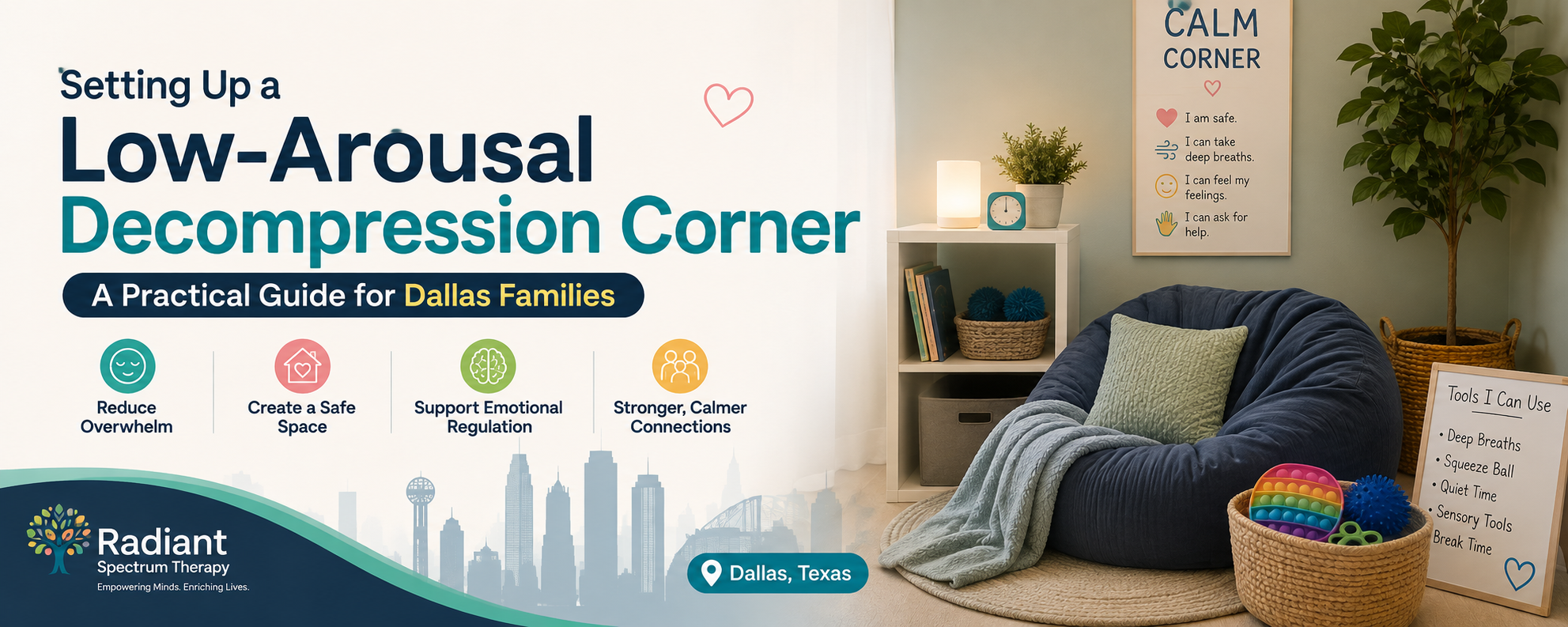 Low-Arousal Decompression Corner: Dallas Family Guide
