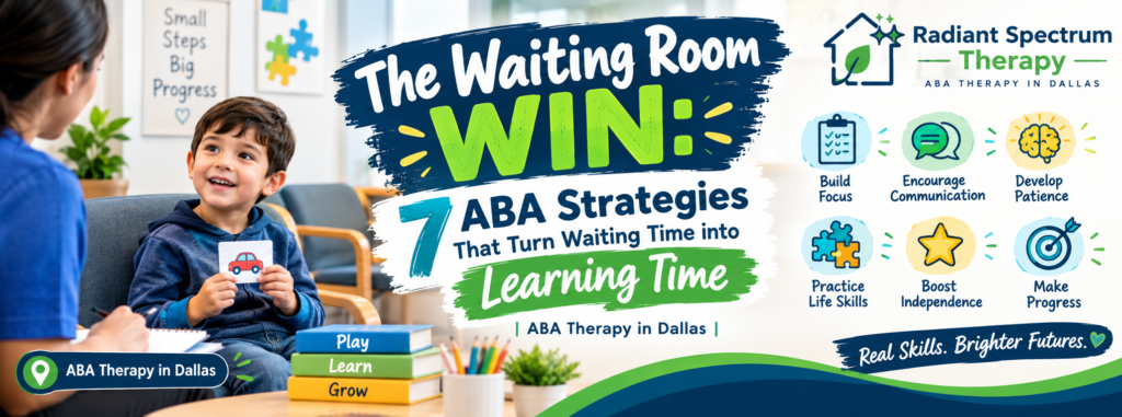 7 ABA Strategies for Waiting Time | ABA Therapy Dallas