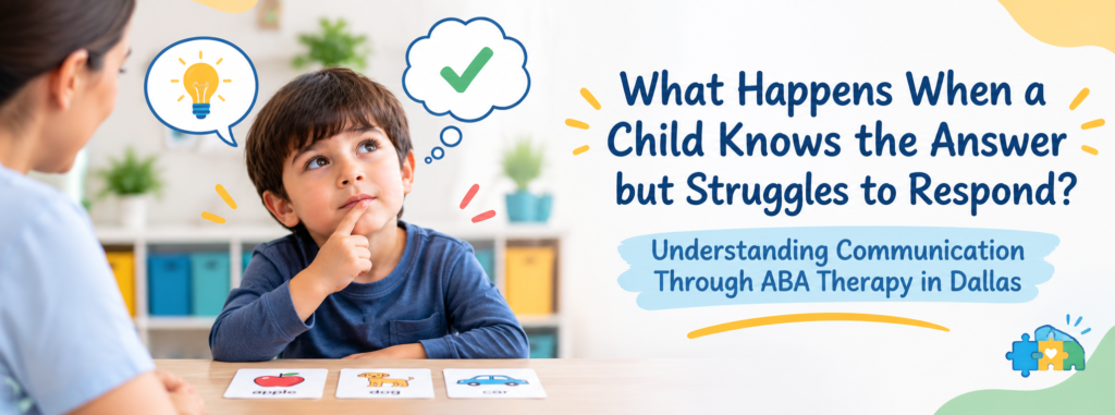 Child Knows the Answer but Struggles to Respond | ABA Therapy Dallas