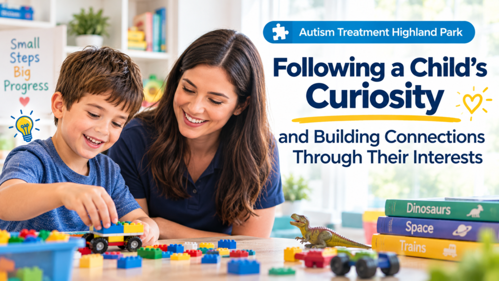 Autism Treatment Highland Park: Building Connections