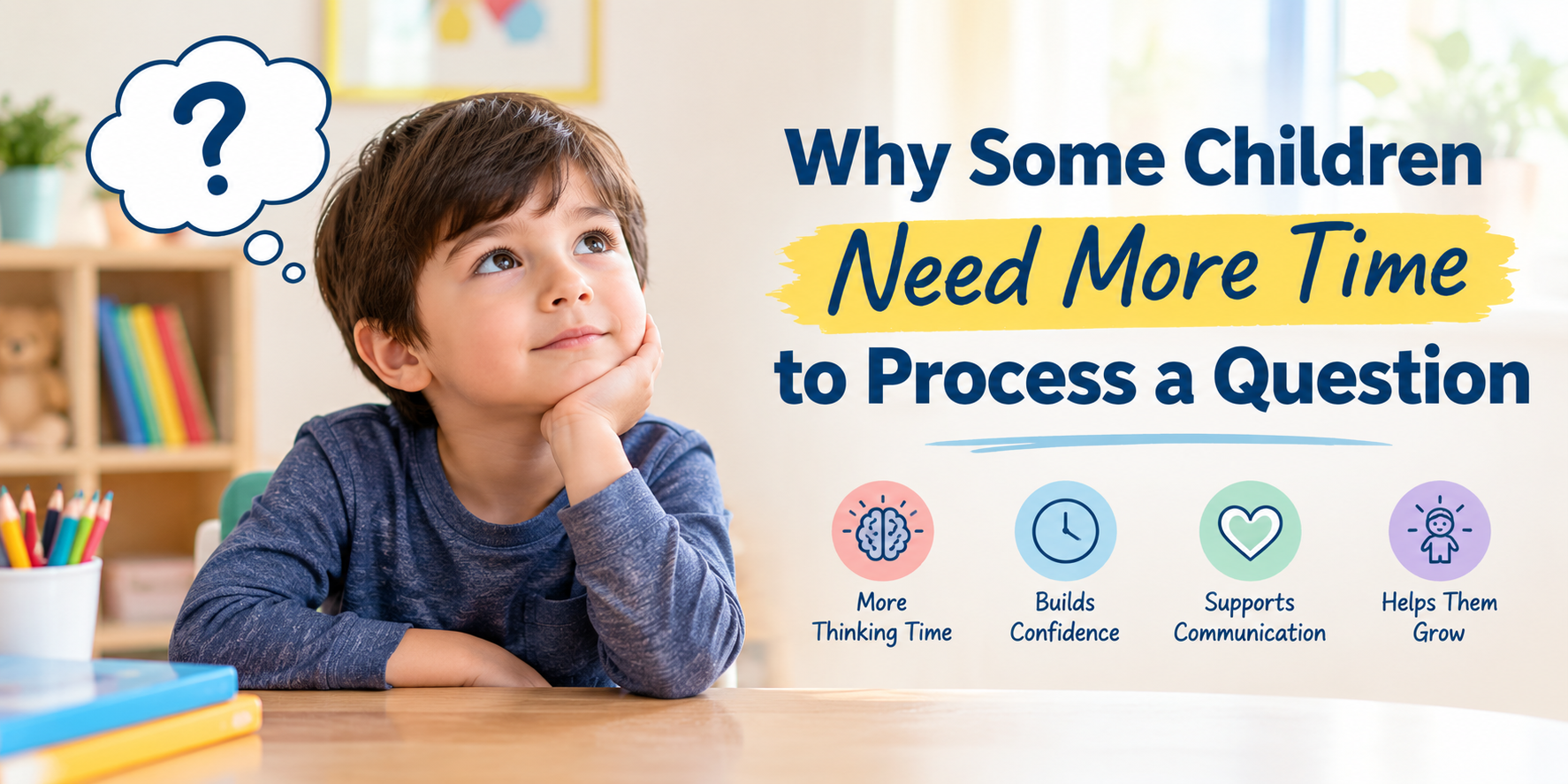 Why Some Children Need More Time to Process Questions
